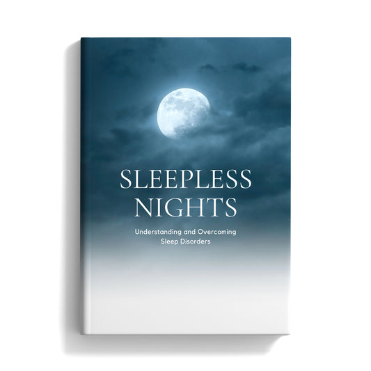 Sleepless Nights: Understanding and Overcoming Sleep Disorders